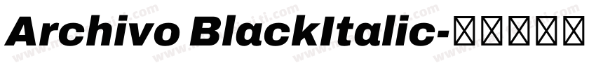 Archivo BlackItalic字体转换